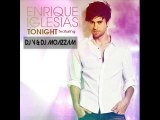 Enrique glesias - Tonight DJ V & DJ Moazzam Remix