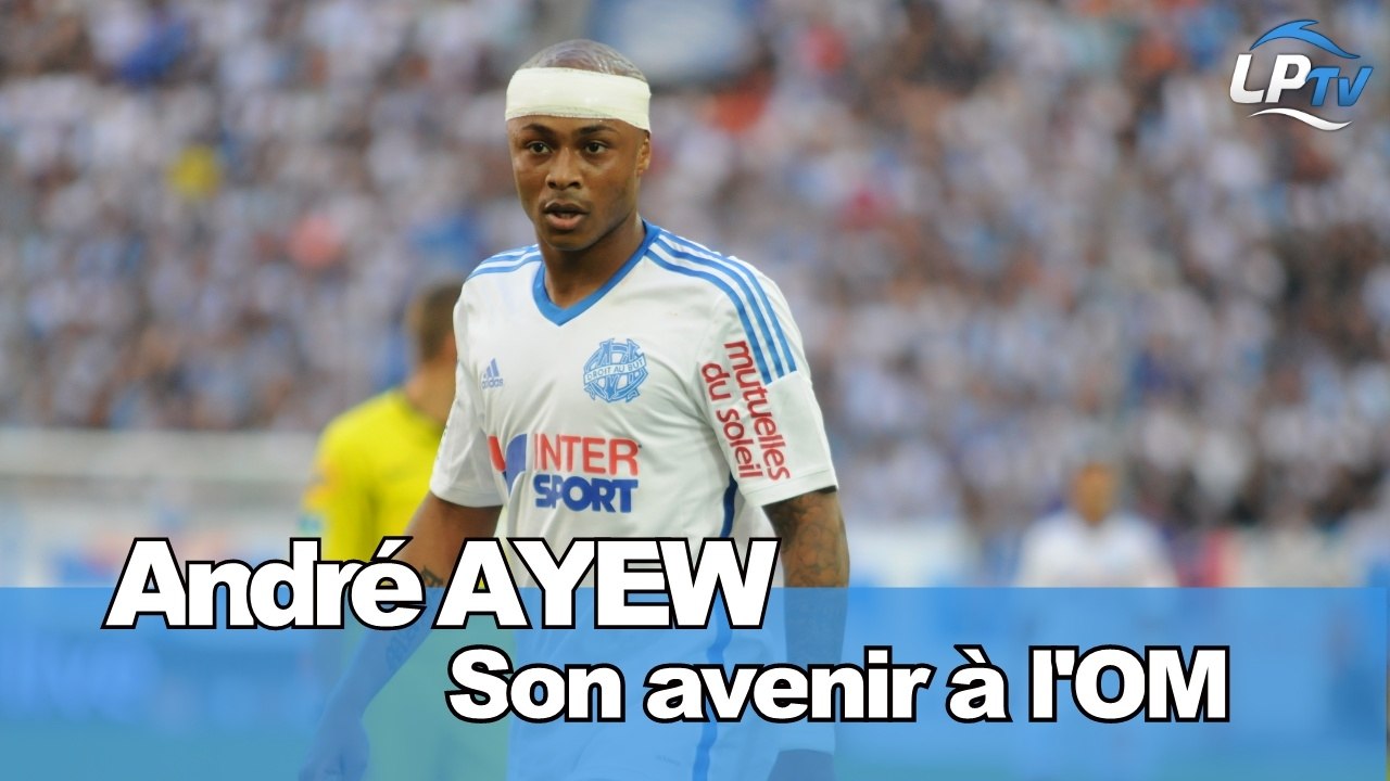 André Ayew, son avenir à l'OM