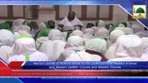 News 17 Aug - Madani pearls of Rukn e Shura to the participants of Madani Inamat and Madani Qafila Course