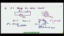 FSc Physics Book2, CH 16, LEC 3: A.C through  RL Series Circuit