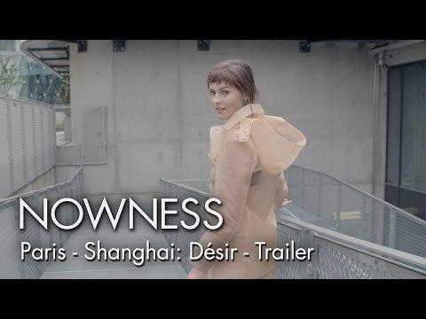 Trailer: Paris - Shangai: Désir for L'Avenue Shanghai