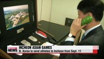 North Korea to begin sending athletes for Asian Games on Sept. 11th
