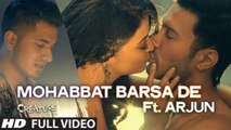 Mohabbat Barsa De Full Video Song Ft. Arjun | Creature 3D, Surveen Chawla, Rajneesh Duggal