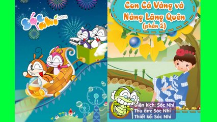 Kể chuyện cho bé: Con Cá Vàng Và Nàng Lãng Quên Phần 2