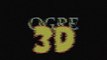 OGRE 3D - (2D VERSION) SHORT HORROR FILM PRODUCED AND DIRECTED BY RENNIE COWAN