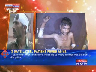 Patient seeks treatment, declared dead