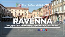 Ravenna - Piccola Grande Italia
