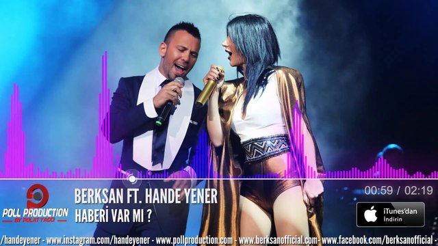 Berksan Ft. Hande Yener - Haberi Var Mı? [FULL HD]