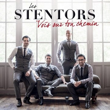 Les Stentors - Vois Sur Ton Chemin (extrait)