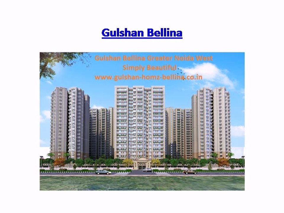 Gulshan Bellina-Noida Extension-Invest at Right...