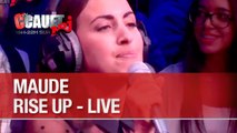 Maude - Rise up - Live - C'Cauet sur NRJ