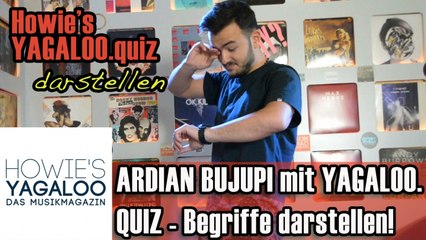 Ardian Bujupi im yagaloo.quiz - Begriffe darstellen!