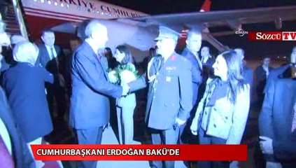 Cumhurbaşkanı Erdoğan Bakü'de