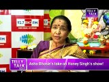 India's Raw Star  OMG! Asha Bhosle SLAMS Honey Singh's Show  MUST WA