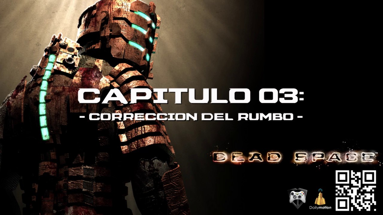 Dead Space - Español - Correccion del Rumbo #03