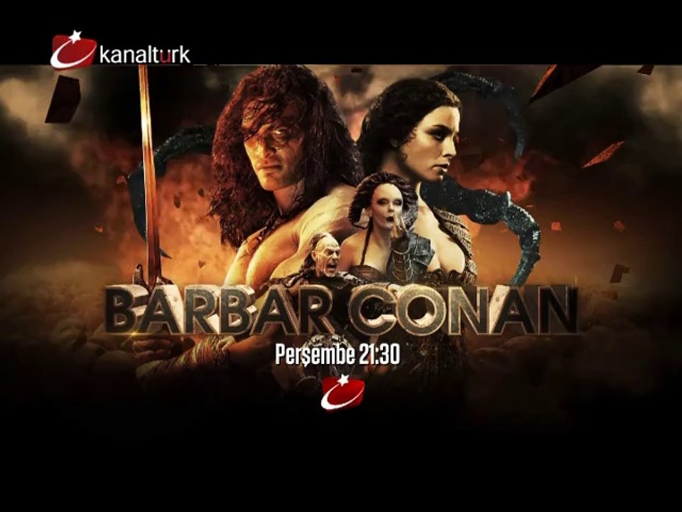 "BARBAR CONAN" 4 Eylül Perşembe akşamı saat 21.30'da Kanaltürk Sinema Kuşağında!