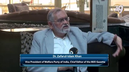 Dr. Zafarul-Islam Khan, Vice President of Welfare Party of India, Chief Editor of the Milli Gazette