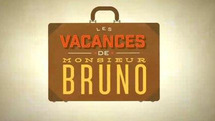 Les vacances de Monsieur Bruno sur Évasion