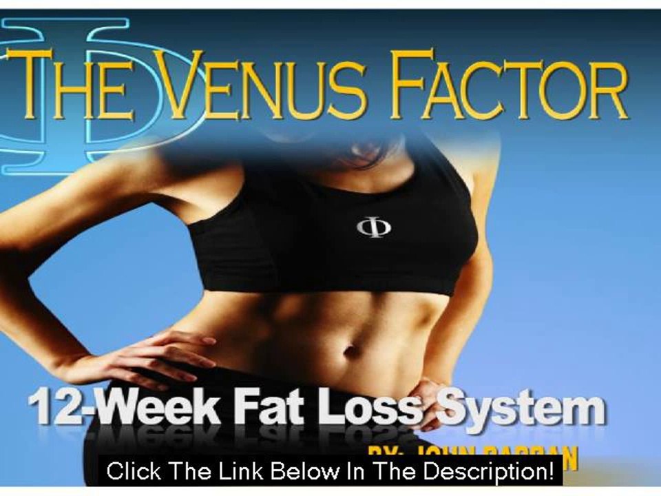 The Venus Factor How It Works + The Venus Factor Exposed