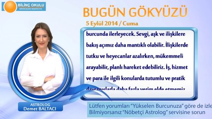YAY Burcu, GÜNLÜK Astroloji Yorumu,5 EYLÜL 2014, Astrolog DEMET BALTACI Bilinç Okulu