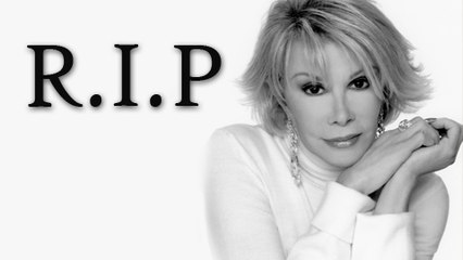 JOAN RIVERS PASSES AWAY