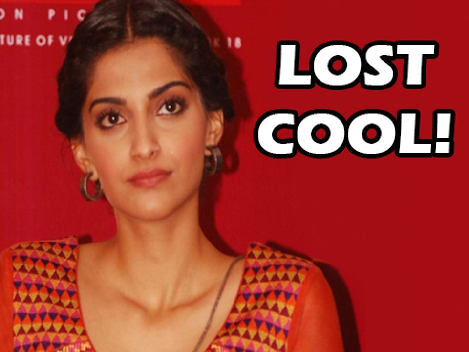 Sonam Kapoor Lost Her Cool