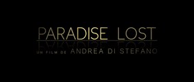 Paradise Lost - Bande-Annonce Officielle #2 [VOST|HD1080p]