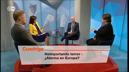 Cuadriga: Reimportando terror - ¿Alarma en Europa? | Cuadriga
