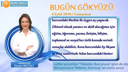 AKREP Burcu, GÜNLÜK Astroloji Yorumu,6 EYLÜL 2014, Astrolog DEMET BALTACI Bilinç Okulu