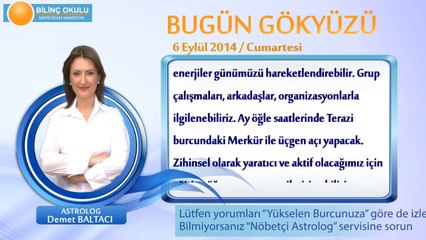 TERAZİ Burcu, GÜNLÜK Astroloji Yorumu,6 EYLÜL 2014, Astrolog DEMET BALTACI Bilinç Okulu