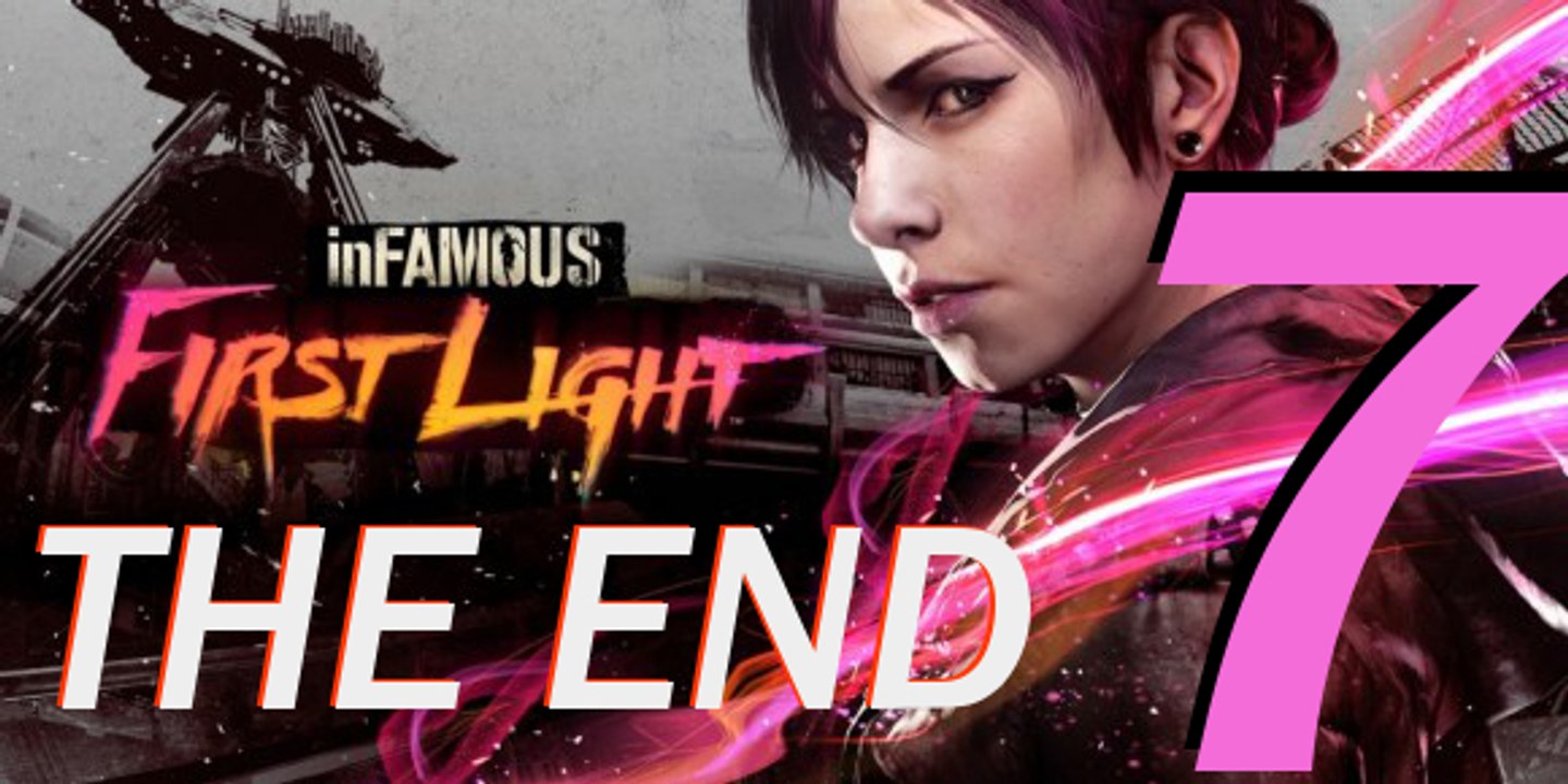 FIRST LIGHT: ENDING! inFamous Second Son DLC Part 7 Walkthrough - Heroine Redux