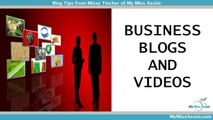 Business Blogs and Videos