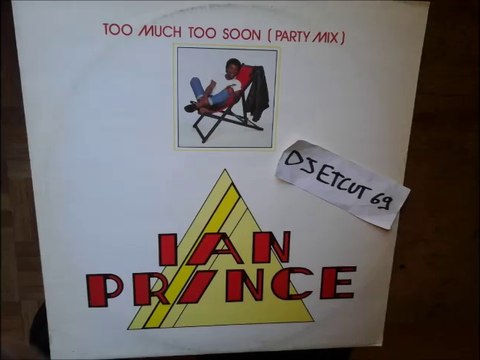 IAN PRINCE -TOO MUCH TOO SOON(RIP ETCUT)LONDON REC 83