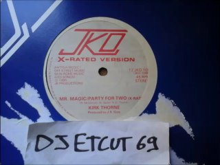 KIRK THORNE MR MACIC PARTY FOR TWO (X-RATED)RIP ETCUT)JKO REC 85