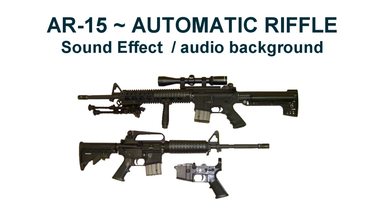 AR15 Automatic Riffle SOUND EFFECT