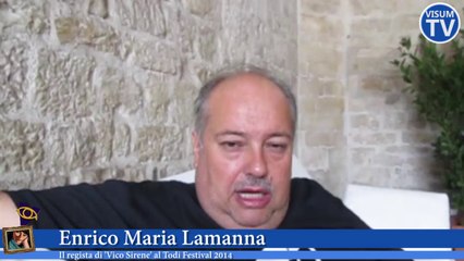 Il regista Enrico Maria Lamanna con 'Vico Sirene' al Todi Festival 2014
