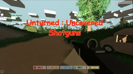 Unturned : Uncovered : shotguns