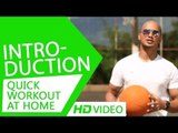 Quick Workout At Home - Introduction HD | Kunal Sharma