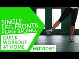 Quick Workout At Home - Single Leg Frontal Plane Balance HD | Kunal Sharma