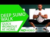 Quick Workout At Home - Deep Sumo Walk HD | Kunal Sharma