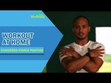 Workout at Home - Staggered Stance Position