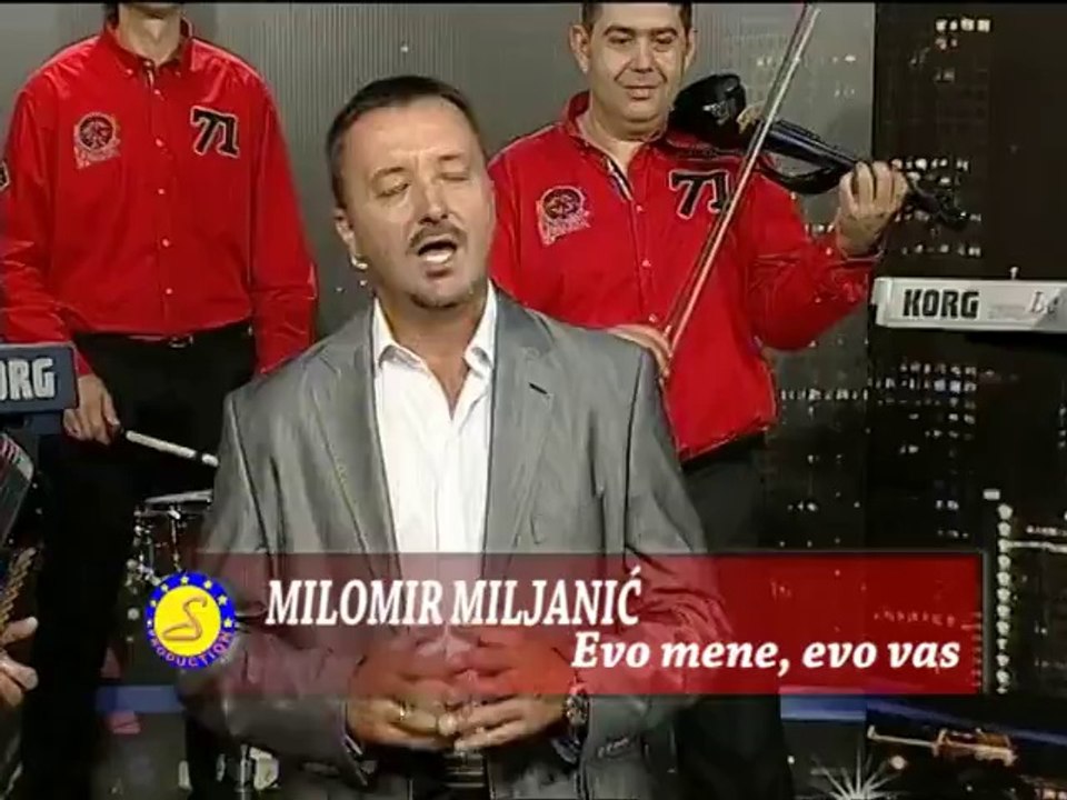 Milomir Miljanic Miljan - Evo mene,evo vas
