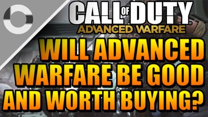 Advanced Warfare "Will It Be Any Good" - Worth Buying?? Advanced Warfare Pro's and Con's