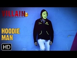 Ek Villain | Hoodie Man Is Watching!
