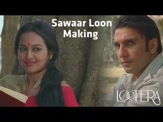 Sawaar Loon - Making - Lootera