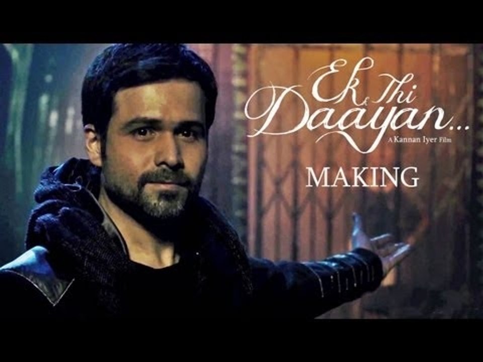 Ek Thi Daayan - Behind the Screams (Making)
