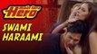 Harami  Sawami | Main Tera Hero