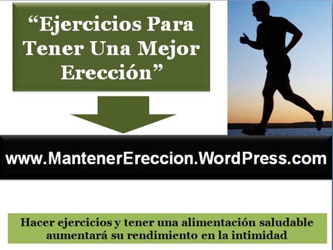 Ejercicios para tener una mejor ereccion