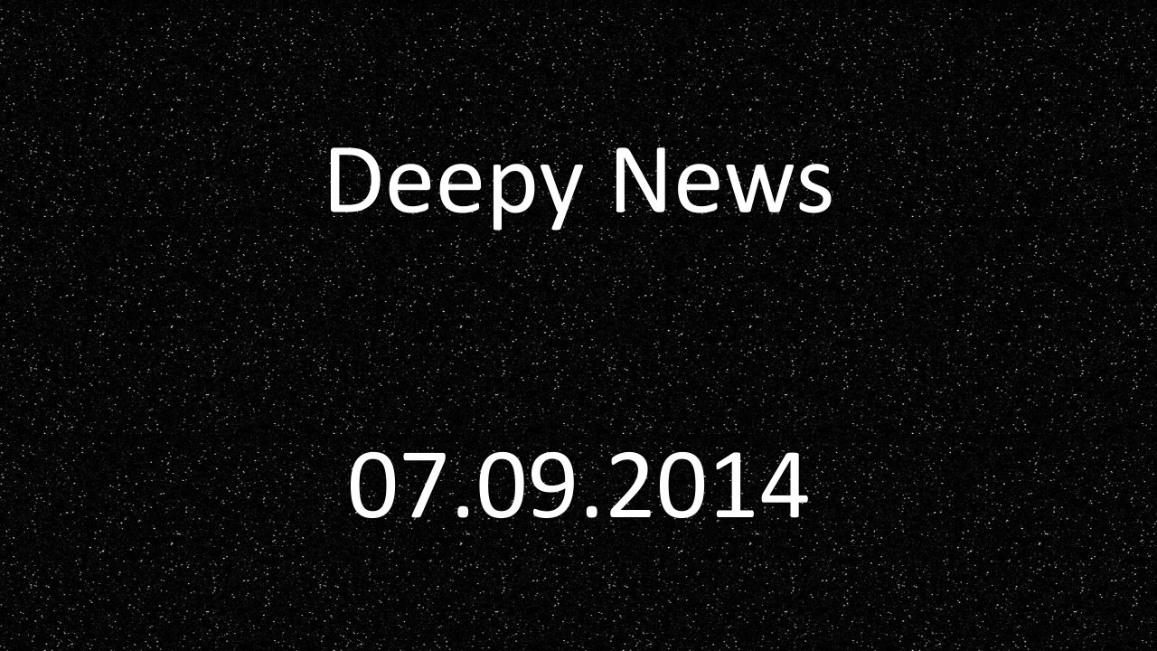 Deepy news - 07.09.2014