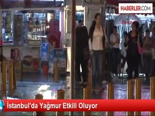 İstanbul'da Şiddetli Yağış Hayatı Olumsuz Etkiliyor